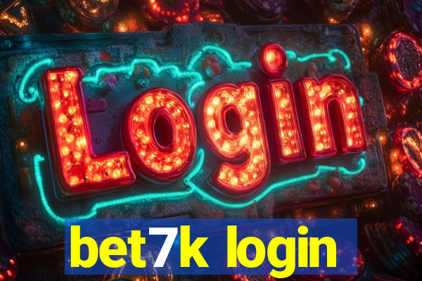 bet7k login